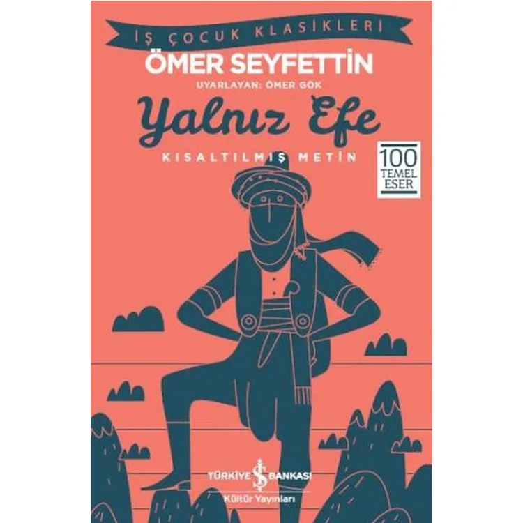 YALNIZ EFE ( Kısaltılmış Metin )