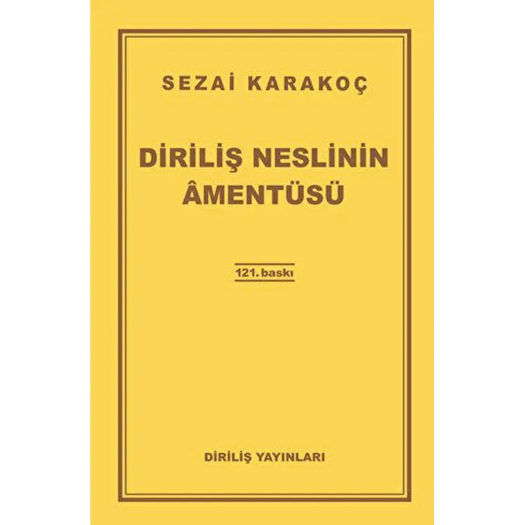 DİRİLİŞ NESLİNİN AMENTÜSÜ