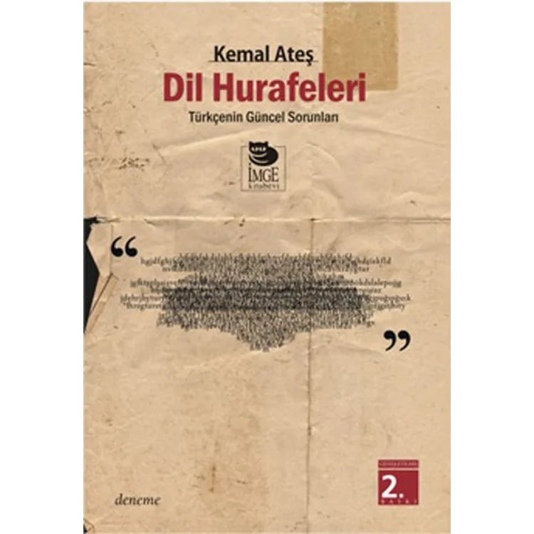 DİL HURAFELERİ TÜRKÇE'NİN GÜNCEL SORUNLARI