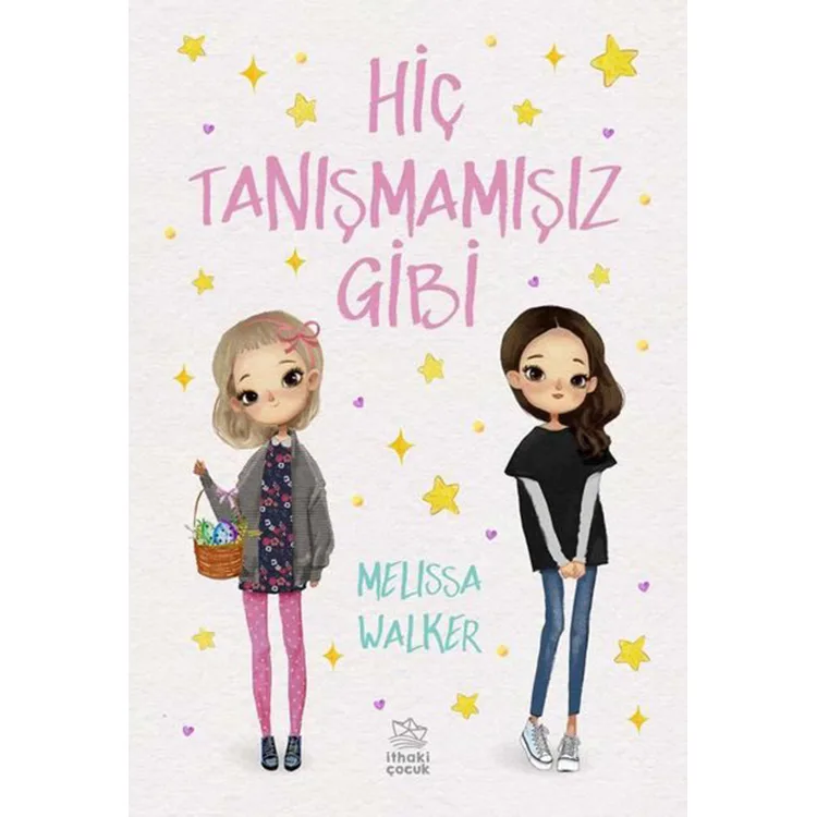 HİÇ TANIŞMAMIŞIZ GİBİ