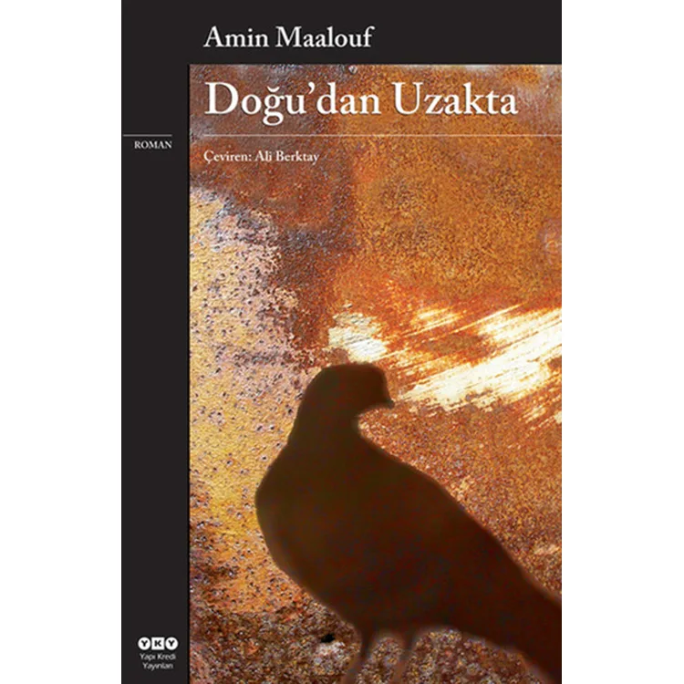 DOĞU'DAN UZAKTA