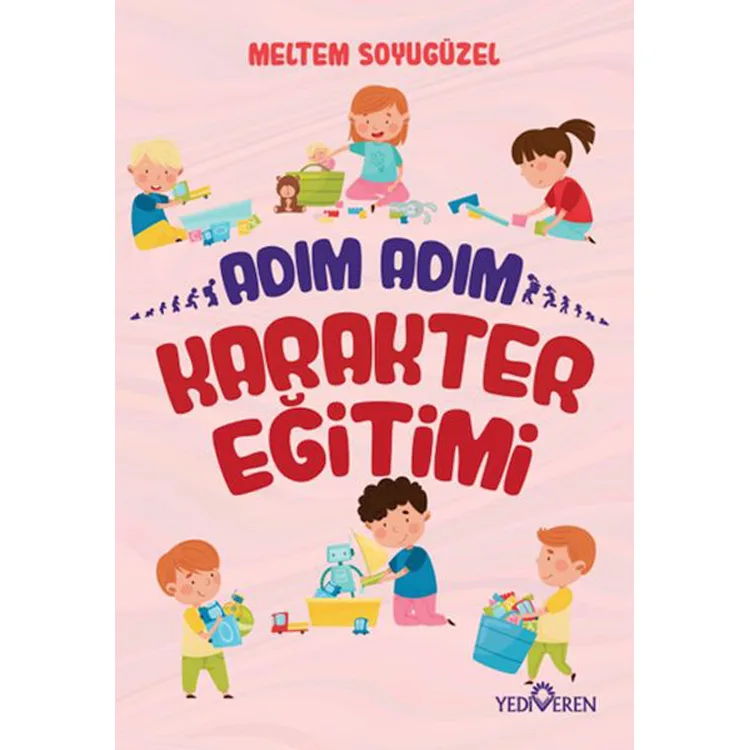 ADIM ADIM KARAKTER EĞİTİMİ
