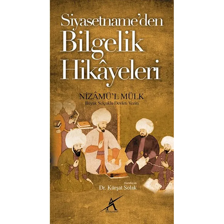 SİYASETNAME'DE BİLGELİK HİKAYELERİ