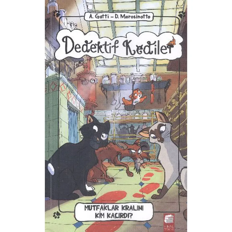 DEDEKTİF KEDİLER - MUTFAKLAR KRALINI KİM KAÇIRDI