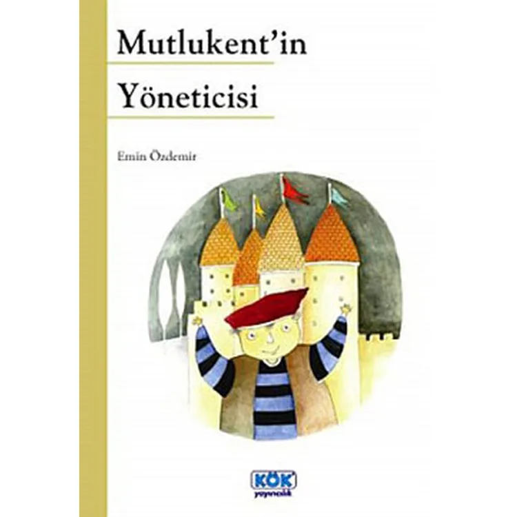 MUTLUKENT'İN YÖNETİCİSİ