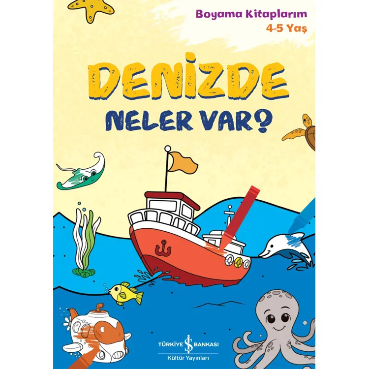 DENİZDE NELER VAR? BOYAMA KİTAPLARIM 4-5 YAŞ