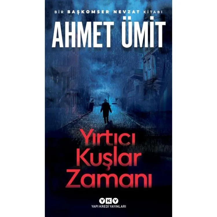 YIRTICI KUŞLAR ZAMANI