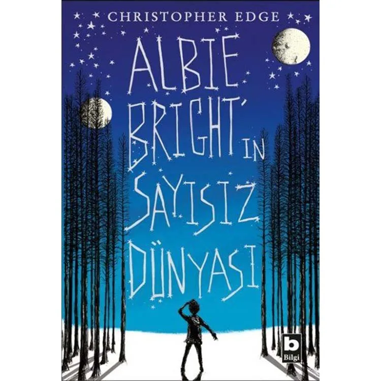 ALBIE BIRGHT'IN SAYISIZ DÜNYASI