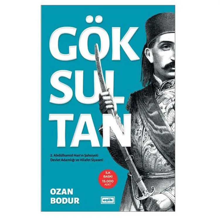 GÖKSULTAN- 2. ABDÜLHAMİD HAN'IN ŞAHSİYETİ DEVLET ADAMLIĞI VE HİLAFET SİYASETİ