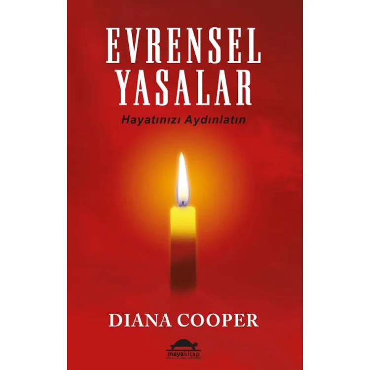 EVRENSEL YASALAR - HAYATINIZI AYDINLATIN