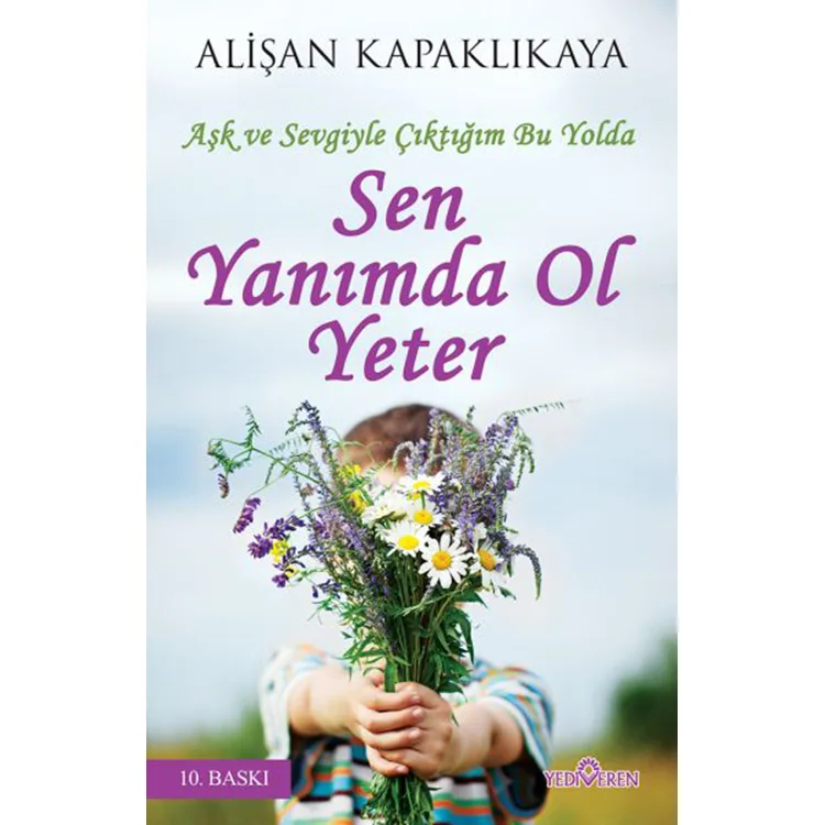 SEN YANIMDA OL YETER