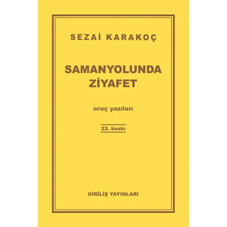 SAMANYOLUNDA ZİYAFET