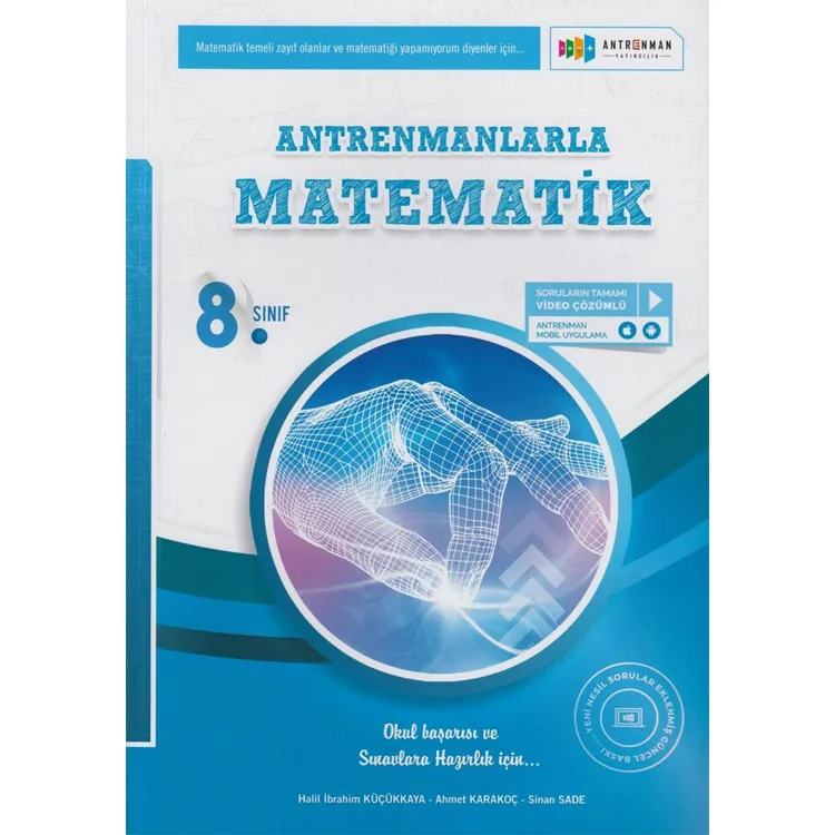 ANTRENMANLARLA MATEMATİK 8. SINIF TAMAMI VİDEO ÇÖZÜMLÜ SORU BANKASI