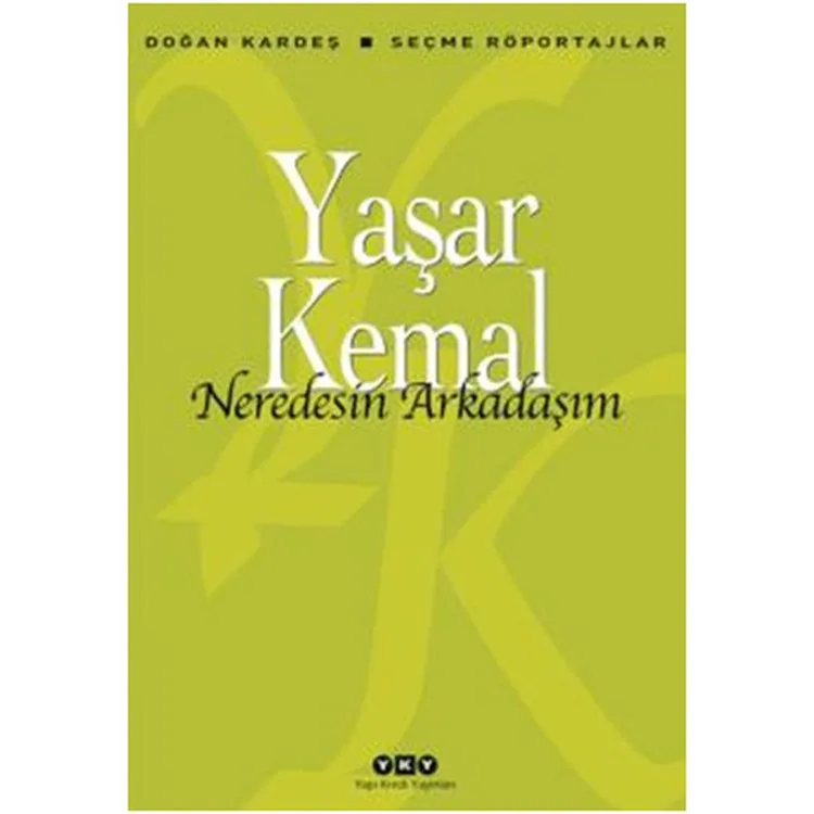 NEREDESİN ARKADAŞIM