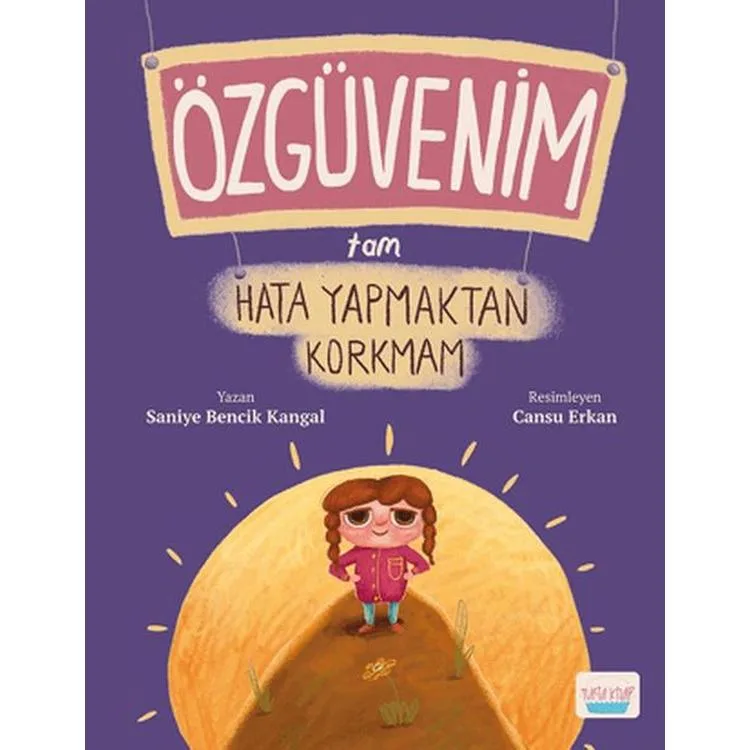 ÖZGÜVENİM TAM HATA YAPMAKTAN KORKMAM