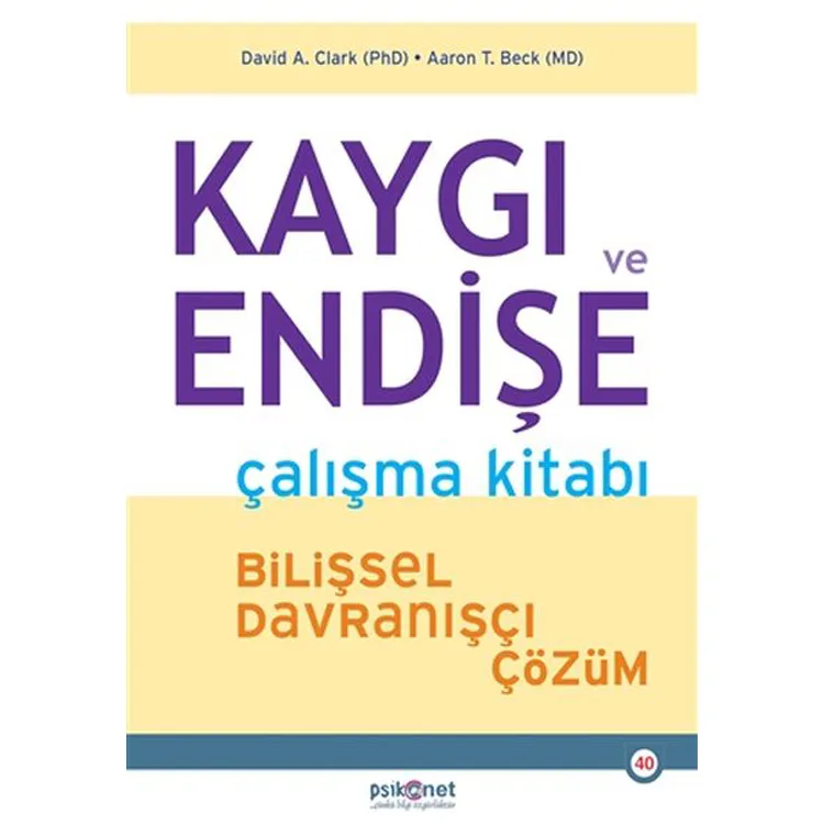KAYGI VE ENDİŞE ÇALIŞMA KİTABI