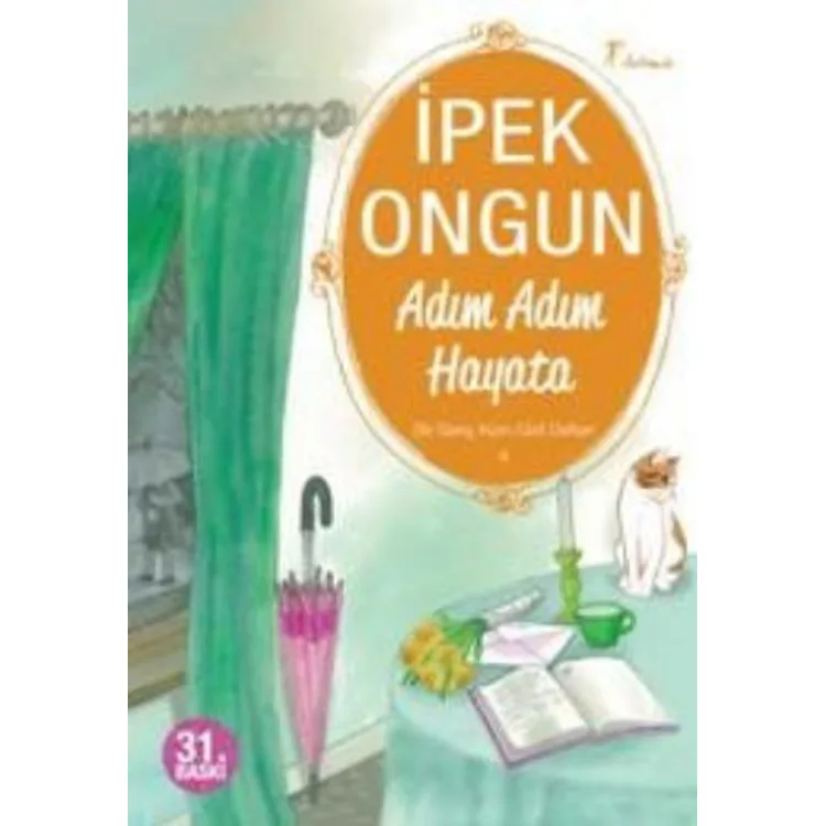 BİR GENÇ KIZIN GİZLİ DEFTERİ-4 ADIM ADIM HAYATA