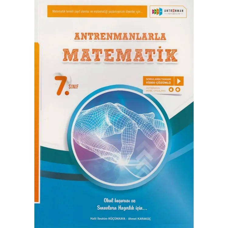 ANTRENMANLARLA MATEMATİK 7. SINIF TAMAMI VİDEO ÇÖZÜMLÜ SORU BANKASI