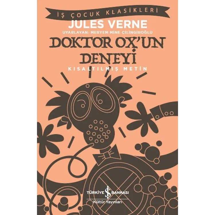 DOKTOR OX'UN DENEYİ ( Kısaltılmış Metin)