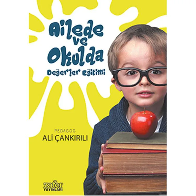 AİLEDE VE OKULDA DEĞERLER EĞİTİMİ