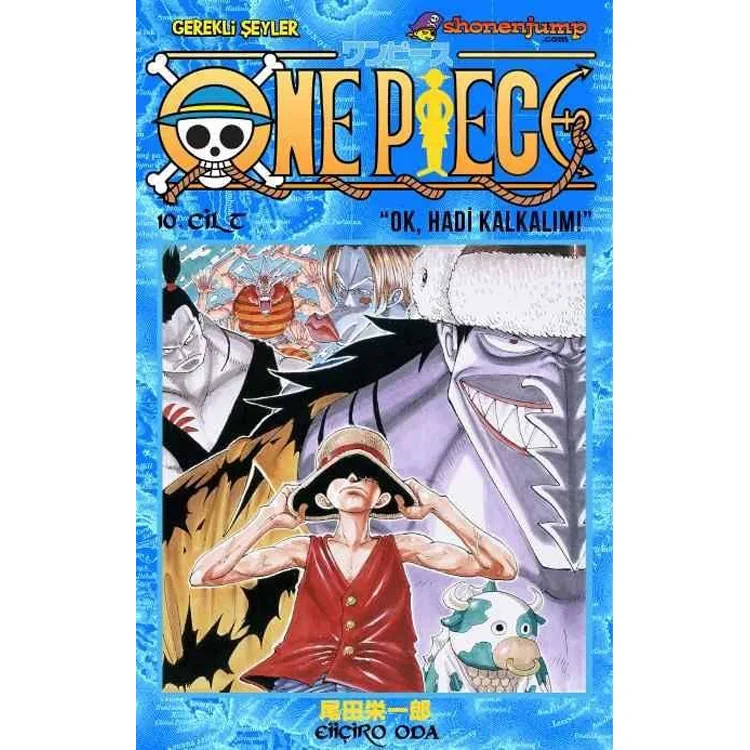 ONE PIECE 10. CİLT - "OK, HADİ KALKALIM!"