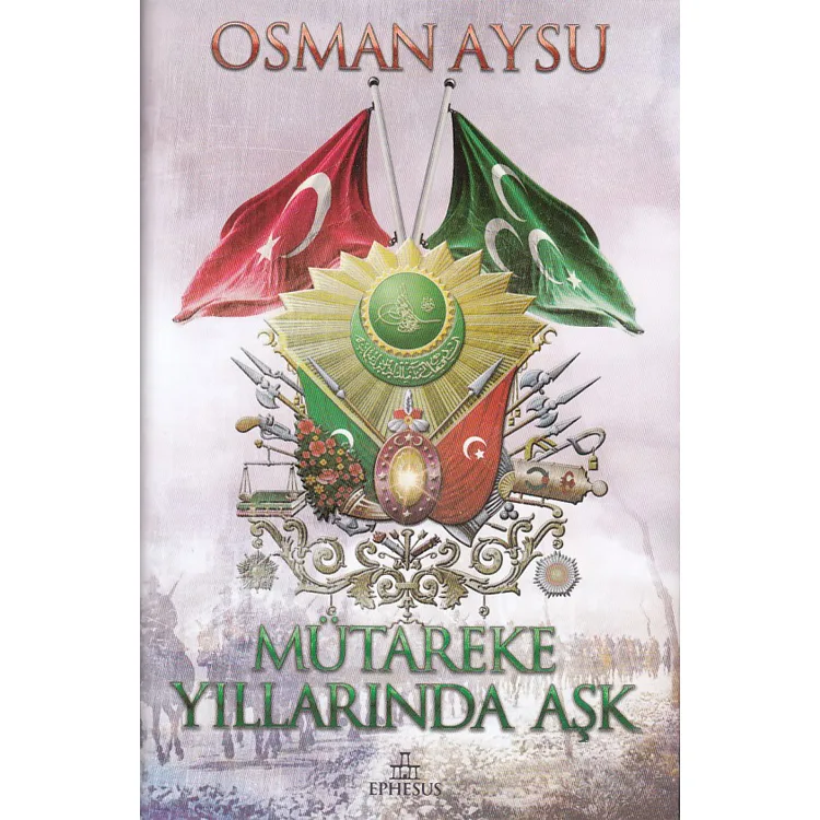 MÜTAREKE YILLARINDA AŞK CİLTLİ