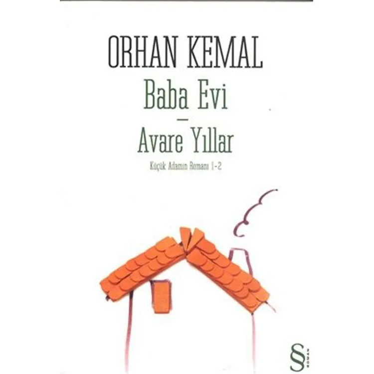 KÜÇÜK ADAMIN ROMANI 1-2 BABA EVİ AVARE YILLAR
