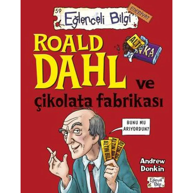 ROALD DAHL VE ÇİKOLATA FABRİKASI