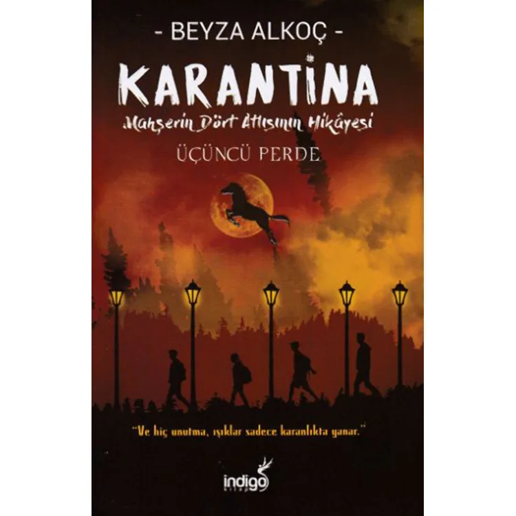 KARANTİNA ÜÇÜNÇÜ PERDE MAHŞERİN DÖRT ATLISININ HİKAYESİ