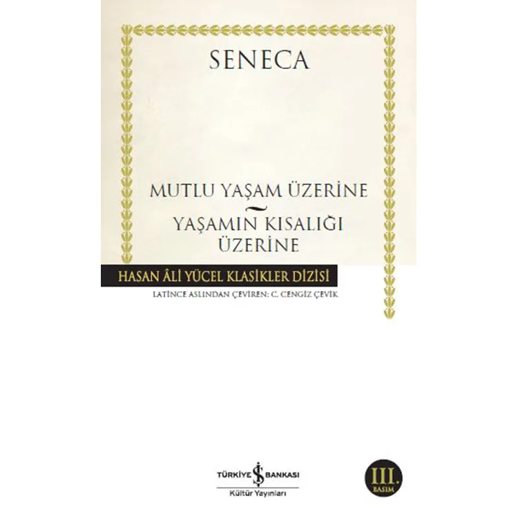 MUTLU YAŞAM ÜZERİNE YAŞAMIN KISALIĞI ÜZERİNE HASAN ALİ YÜCEL KLASİKLERİ