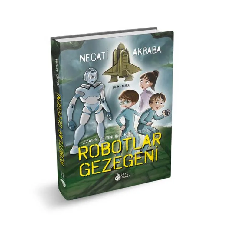 UZAY DERİNLİKLERİNE YOLCULUK ROBOTLAR GEZEGENİ CİLTLİ