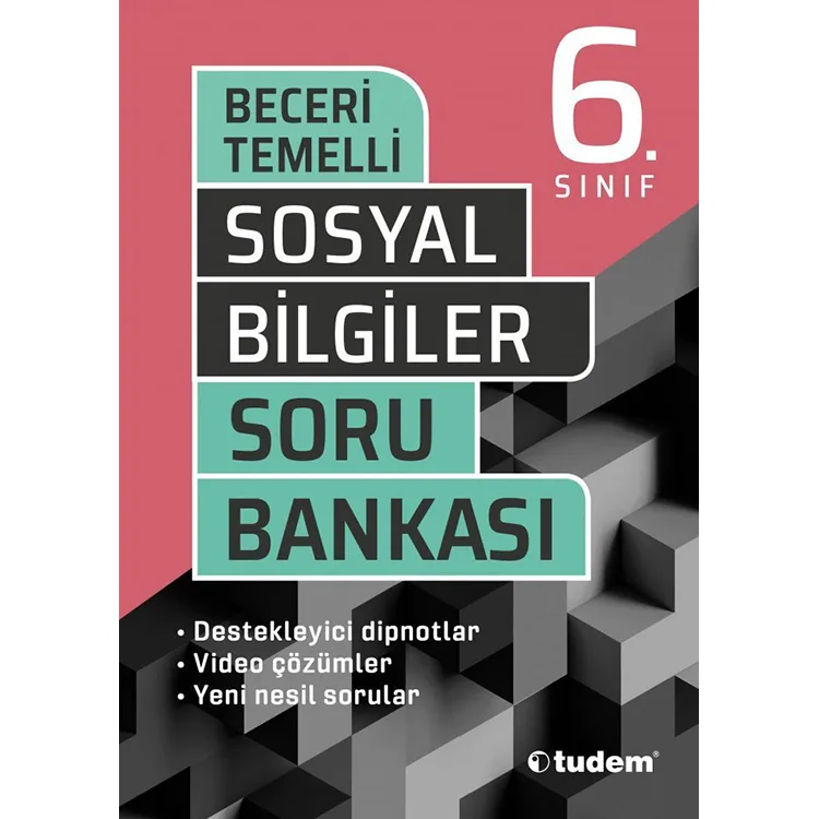 TUDEM 6. SINIF SOSYAL BİLGİLER BECERİ TEMELLİ SORU BANKASI