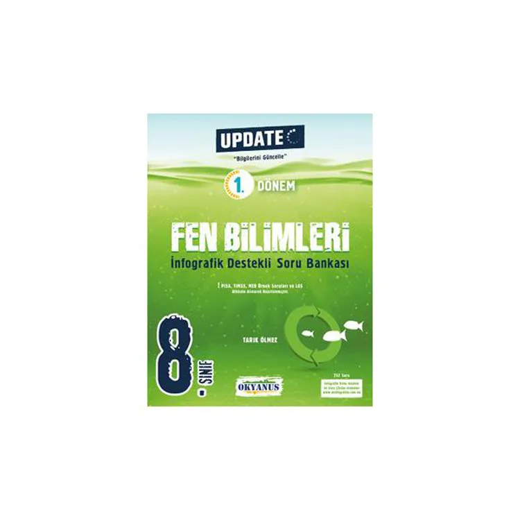 OKYANUS 8. SINIF UPDATE FEN BİLİMLERİ İNFOGRAFİK DESTEKLİ SORU BANKASI (1. DÖNEM)