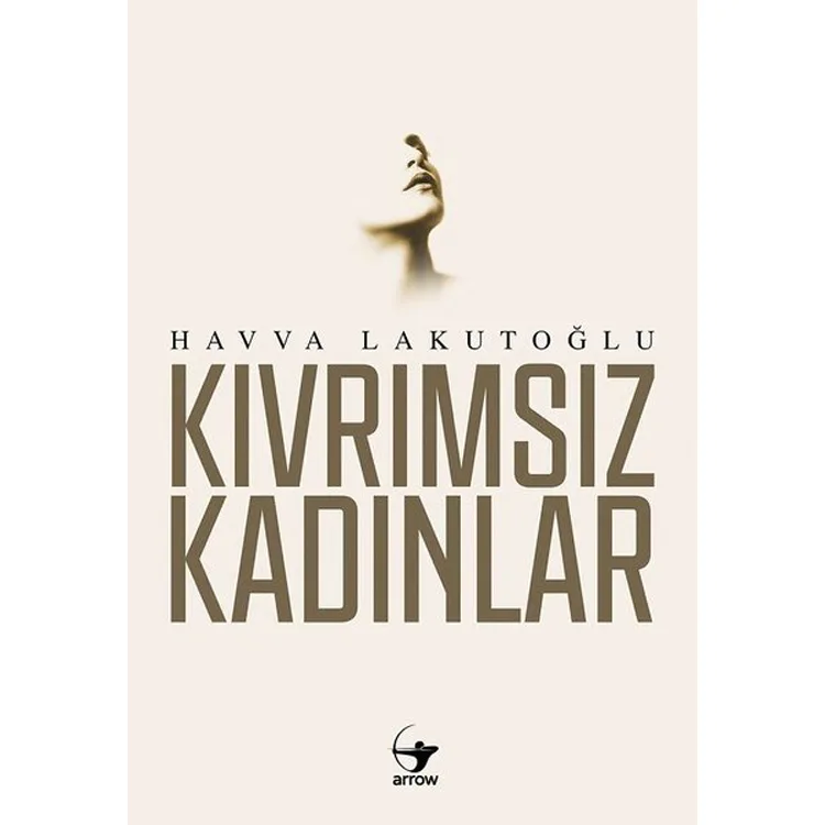 KIVRIMSIZ KADINLAR