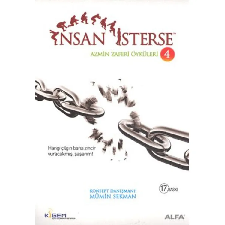 AZMİN ZAFERİ ÖYKÜLERİ-4: İNSAN İSTERSE (HANGİ ÇILGIN BANA ZİNCİR VURACAKMIŞ, ŞAŞARIM!)