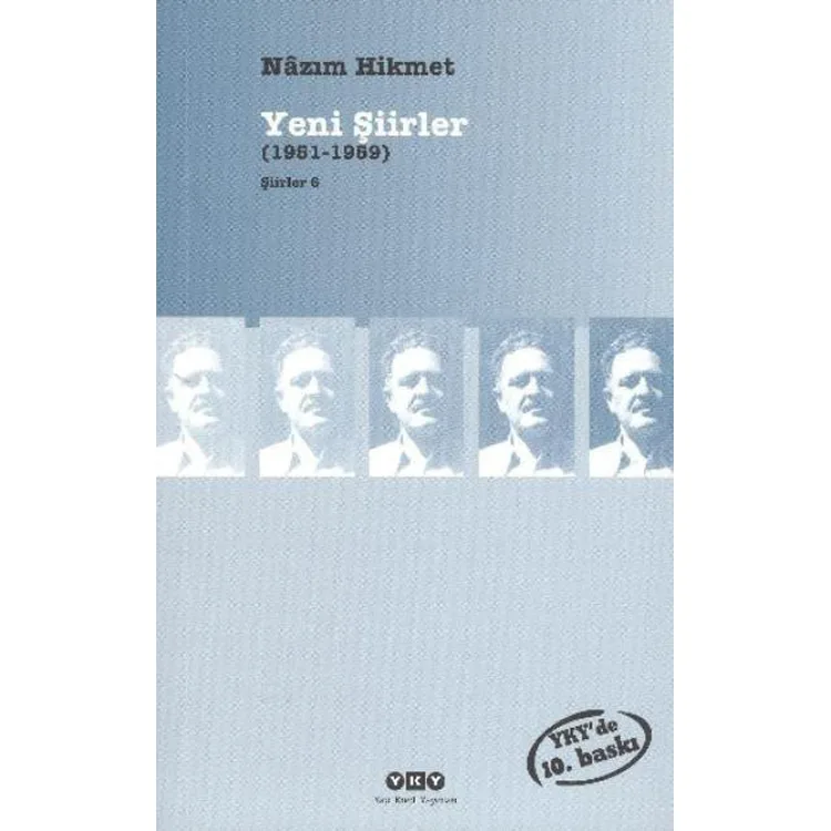ŞİİRLER-6: YENİ ŞİİRLER (1951-1959)