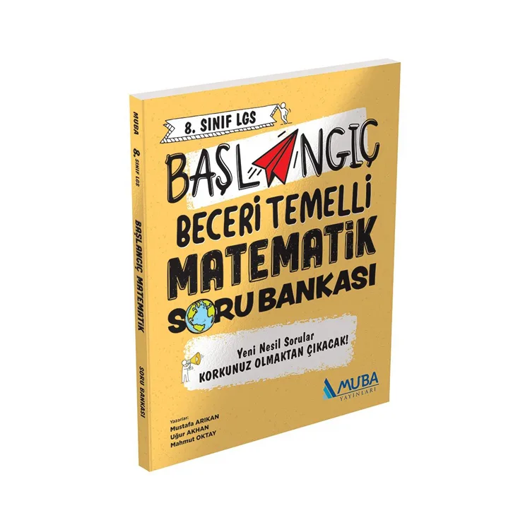 MUBA 8. SINIF BAŞLANGIÇ BECERİ TEMELLİ MATEMATİK SORU BANKASI