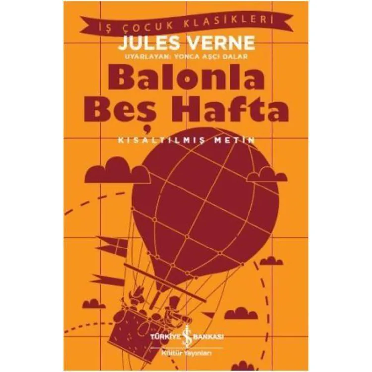 BALONLA BEŞ HAFTA - KISALTILMIŞ METİN