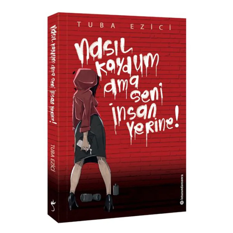 NASIL KOYDUM AMA SENİ İNSAN YERİNE