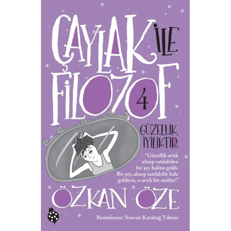 ÇAYLAK İLE FİLOZOF 4 - GÜZELLİK İYİLİKTİR