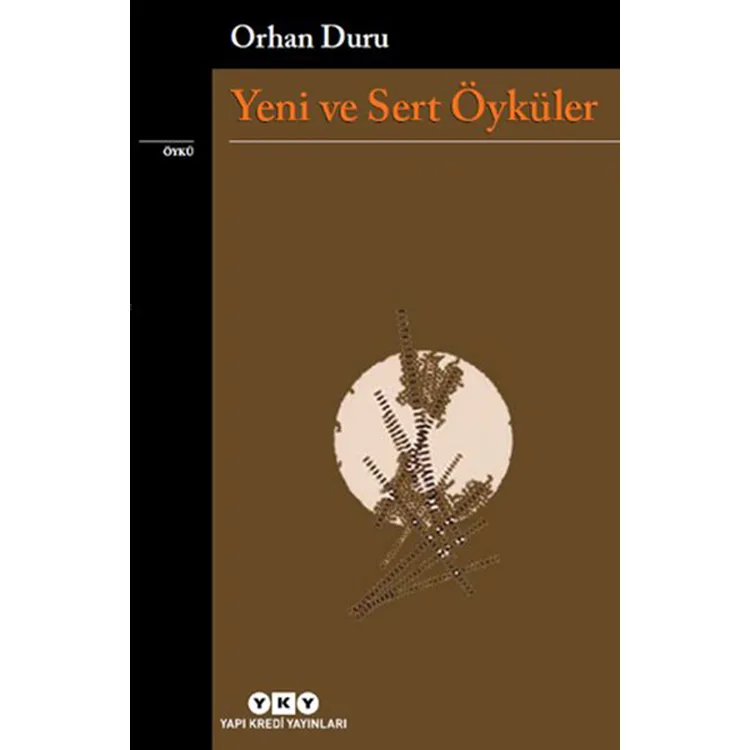 YENİ VE SERT ÖYKÜLER