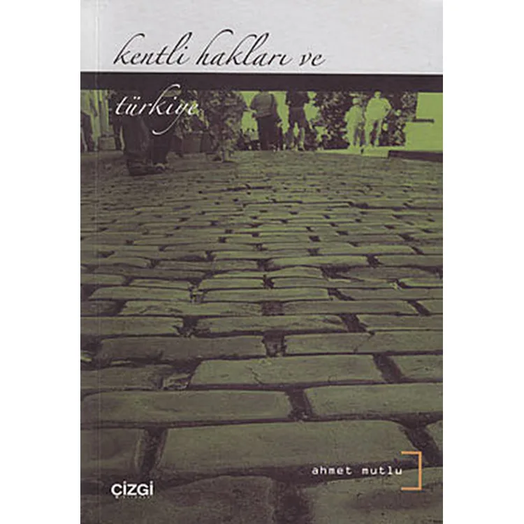 KENTLİ HAKLARI VE TÜRKİYE