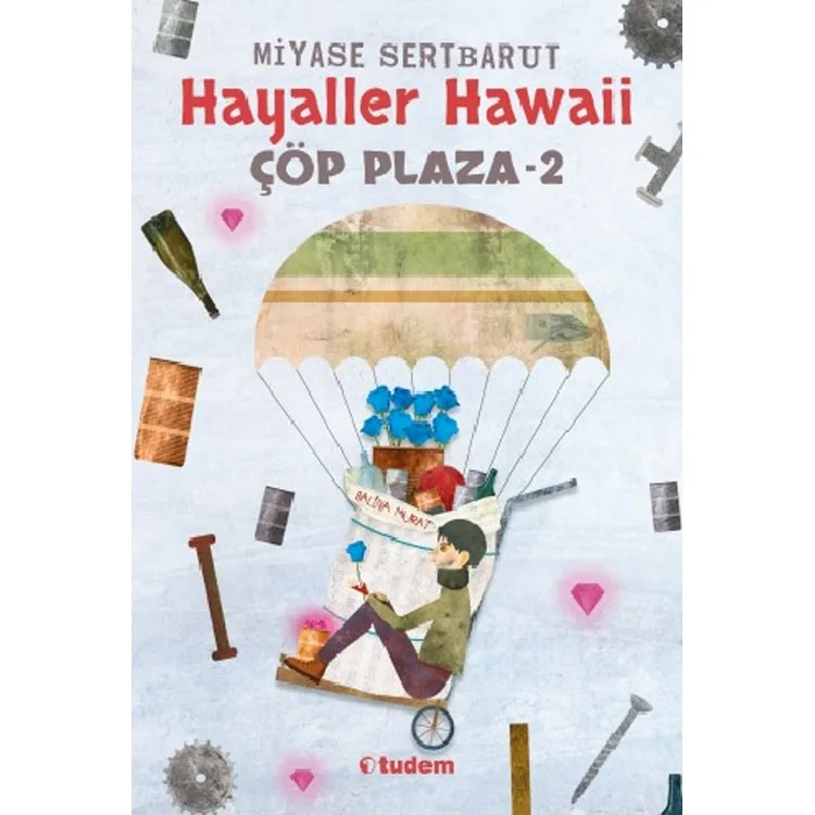 TUDEM ÇÖP PLAZA-2 HAYALLER HAWAİİ