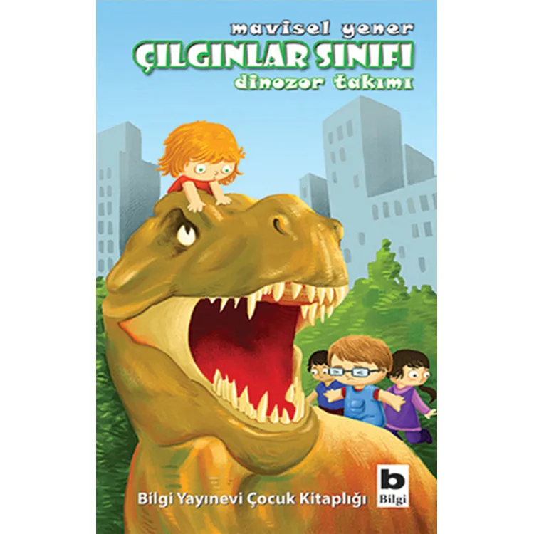 ÇILGINLAR SINIFI-3 : DİNOZOR TAKIMI