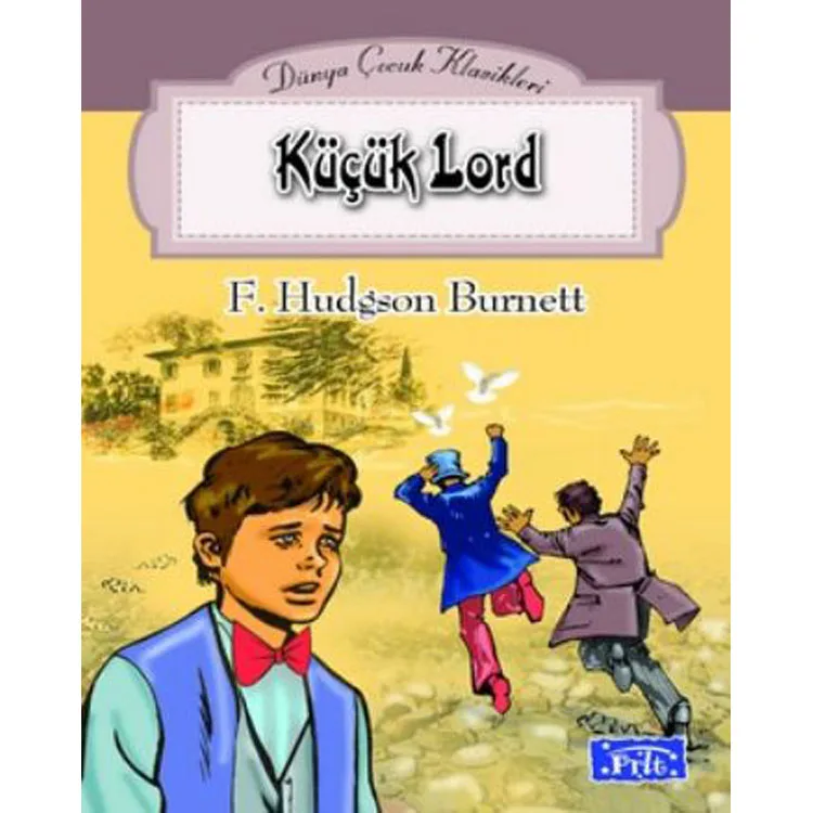 DÜNYA ÇOCUK KLASİKLER DİZİSİ KÜÇÜK LORD