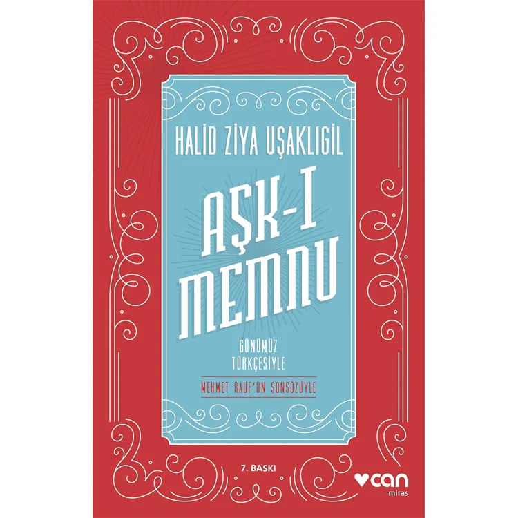 AŞK-I MEMNU (GÜNÜMÜZ TÜRKÇESİYLE)
