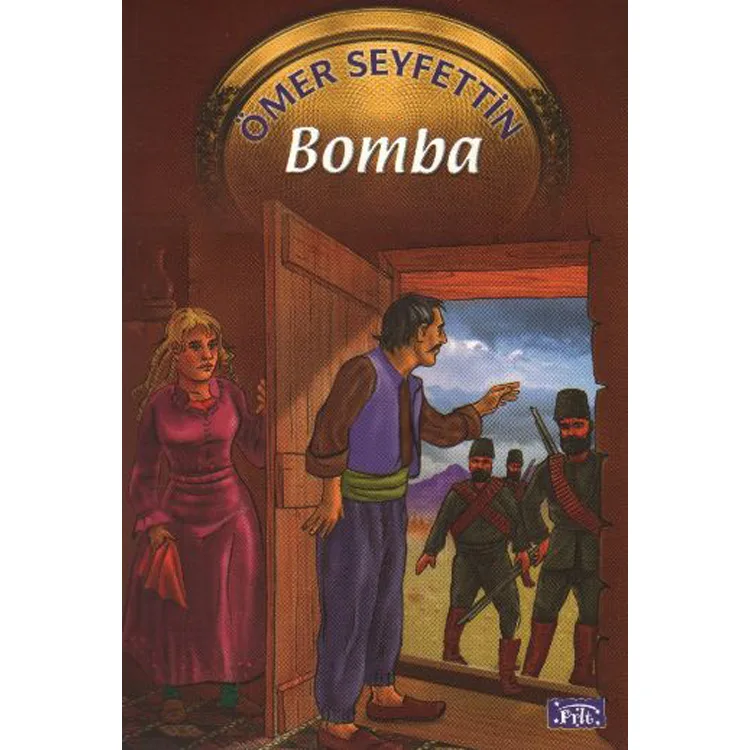 ÖMER SEYFETTİN DİZİSİ-02: BOMBA