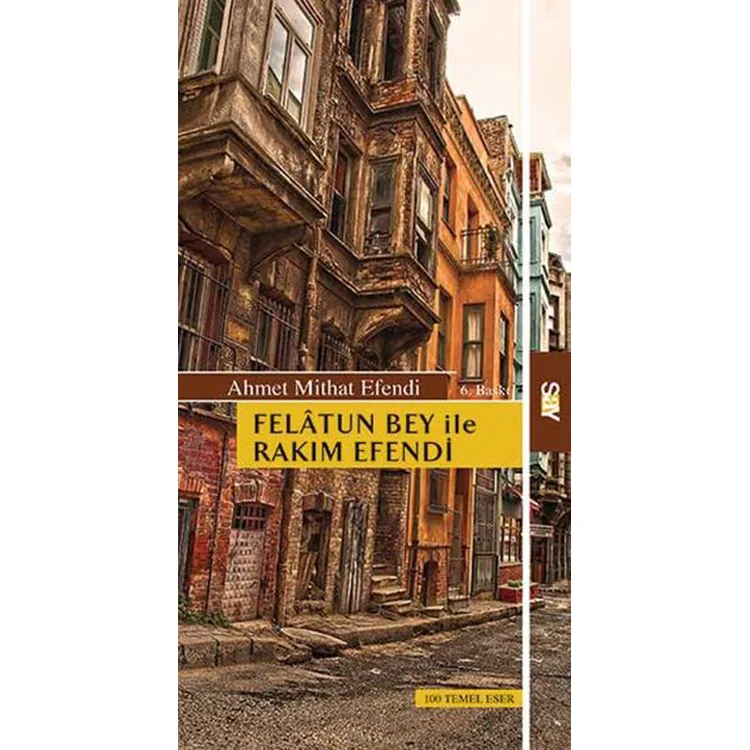 FELATUN BEY İLE RAKIM EFENDİ