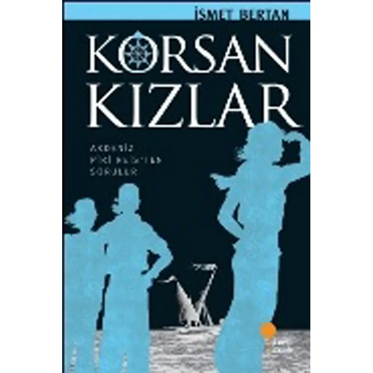 KORSAN KIZLAR