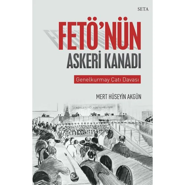 FETÖ' NÜN ASKERİ KANADI : GENELKURMAY ÇATI DAVASI
